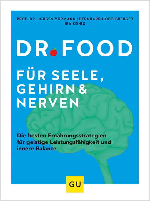 Title details for Dr. Food für Seele, Gehirn und Nerven by Prof. Dr. Jürgen Vormann - Available